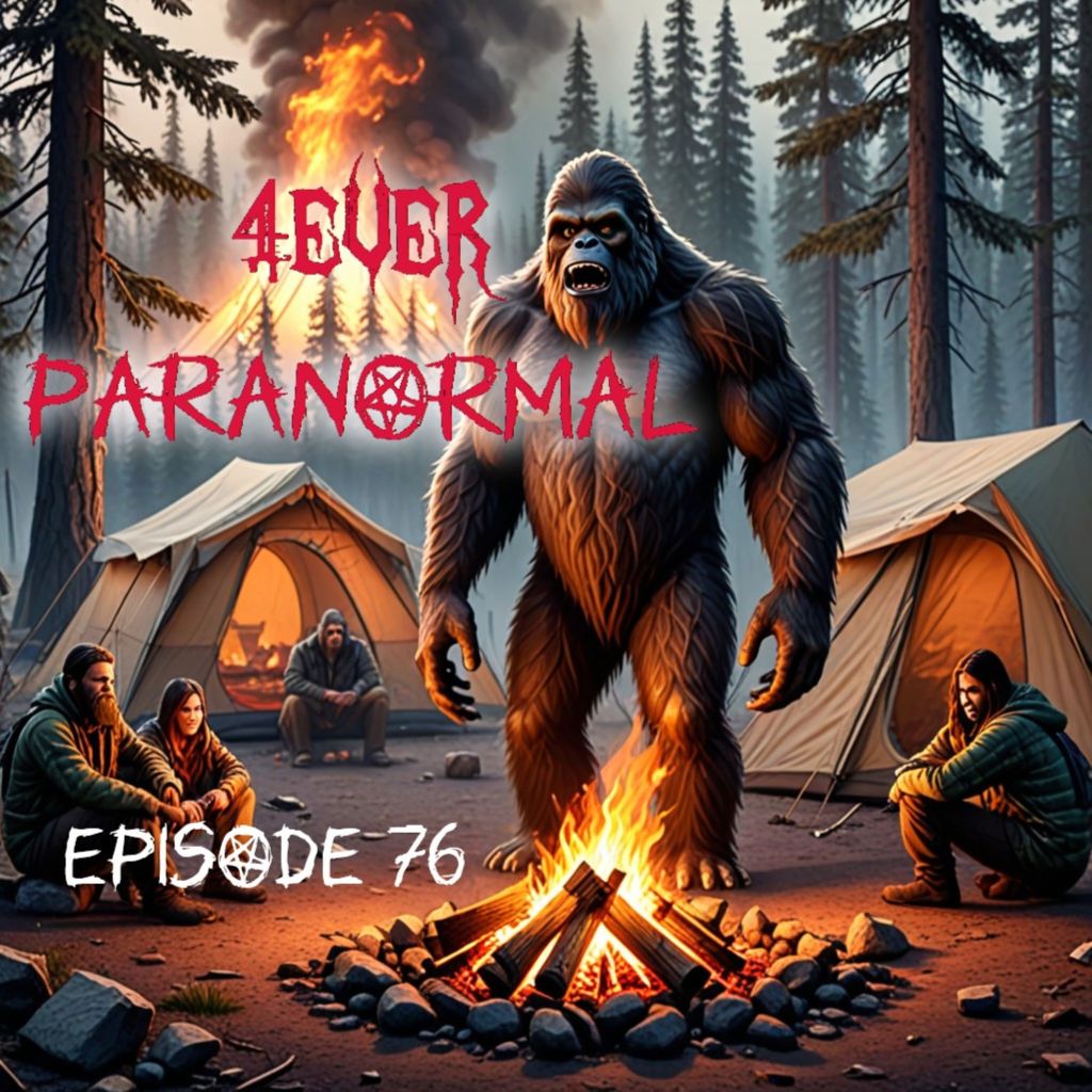 Episode 76: Attacked by&nbsp;Bigfoot
