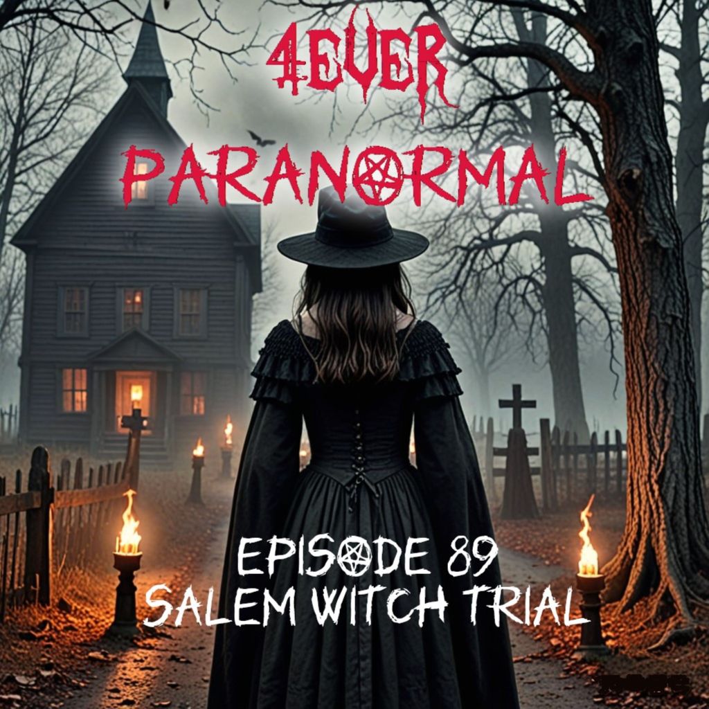 Episode 89: Paranormal Revelations: Salem Witch Trials&nbsp;Reimagined