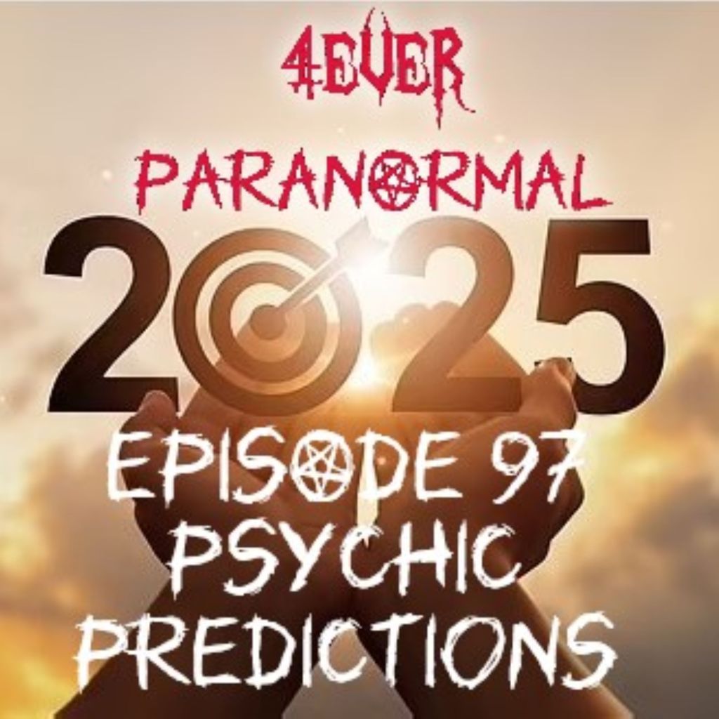 Episode 97: Paranormal Predictions: What Will 2025 Hold for&nbsp;Us?